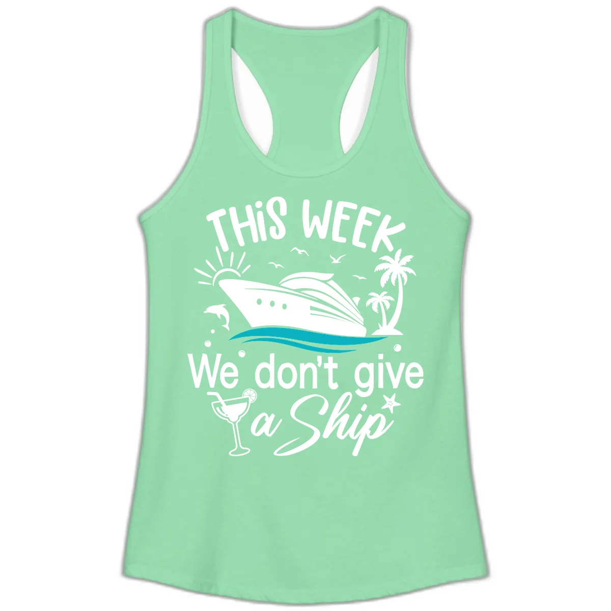 We Don't Give A Ship Ladies Tank Top in Solid Mint