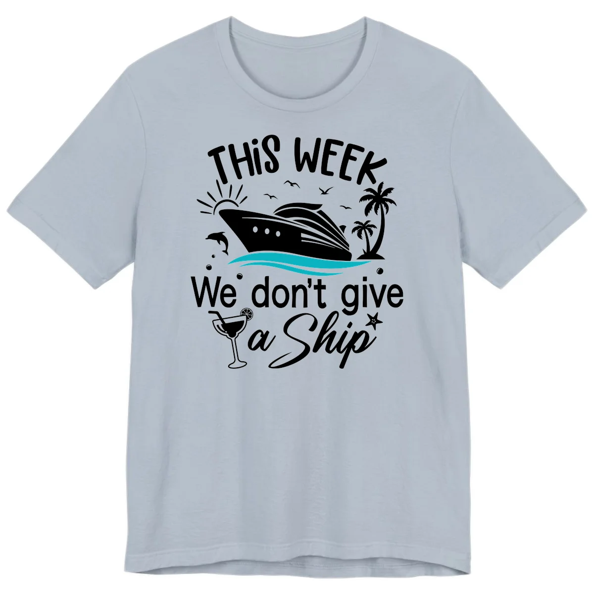 We Don't Give A Ship Premium T-Shirt in Light Blue