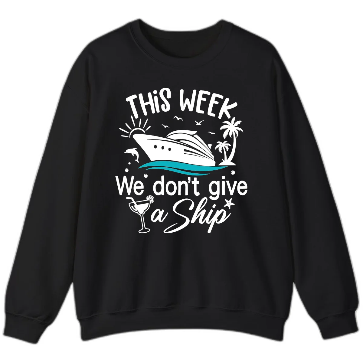 We Don't Give A Ship Crewneck Sweatshirt in Black
