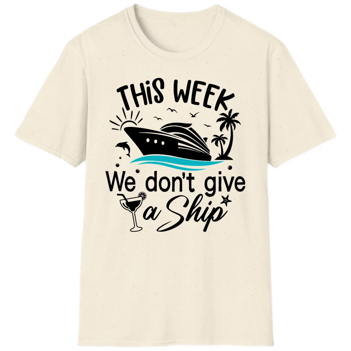 We Don't Give A Ship T-Shirt in Natural