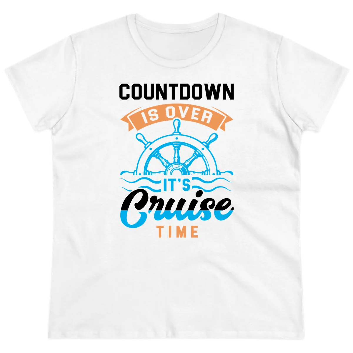 Countdown Is Over It's Cruise Time Ladies Tee in White
