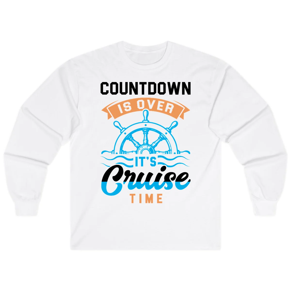 Countdown Is Over It's Cruise Time Long Sleeve in White