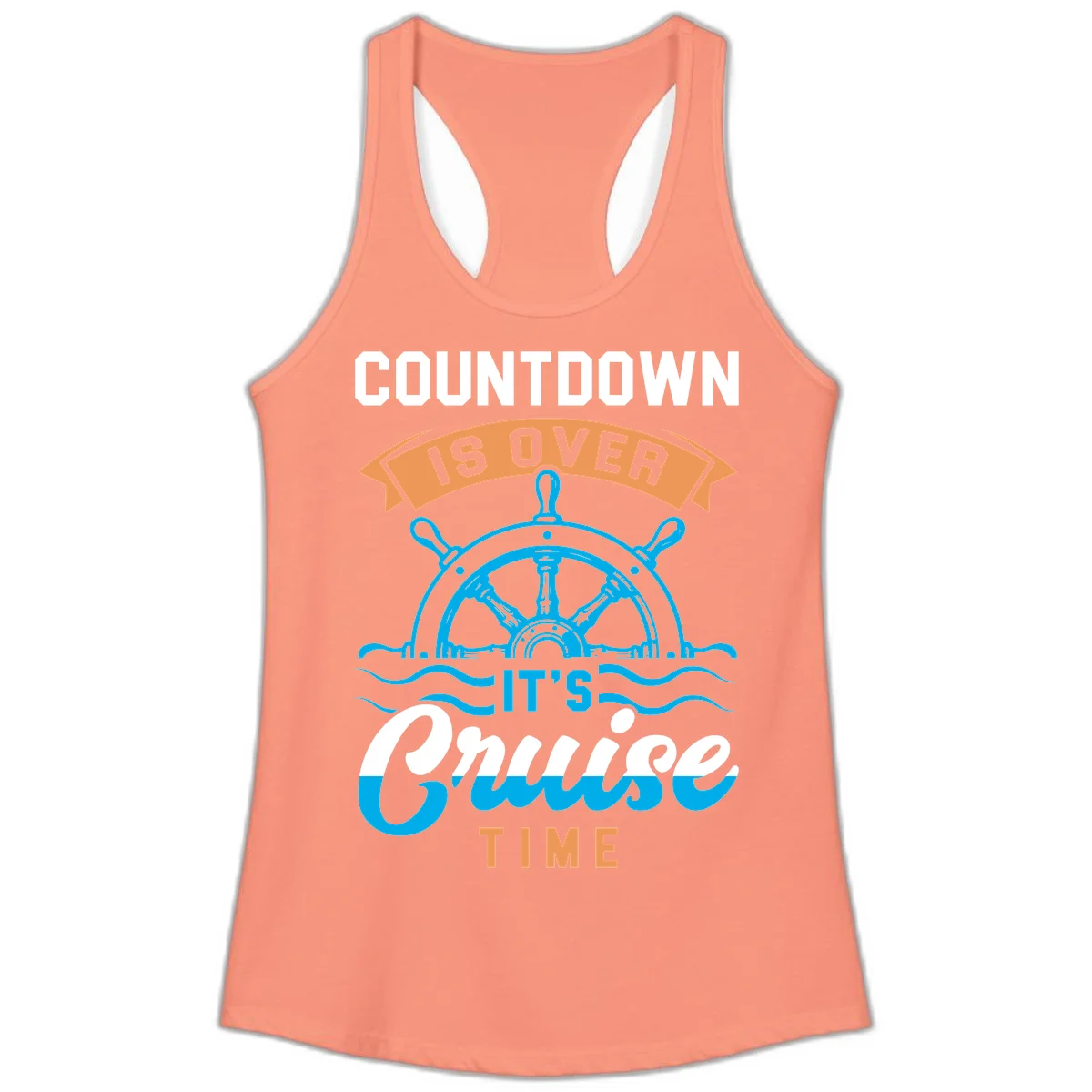 Countdown Is Over It's Cruise Time Ladies Tank in Solid Light Orange