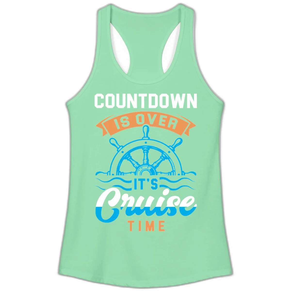 Countdown Is Over It's Cruise Time Ladies Tank in Solid Mint