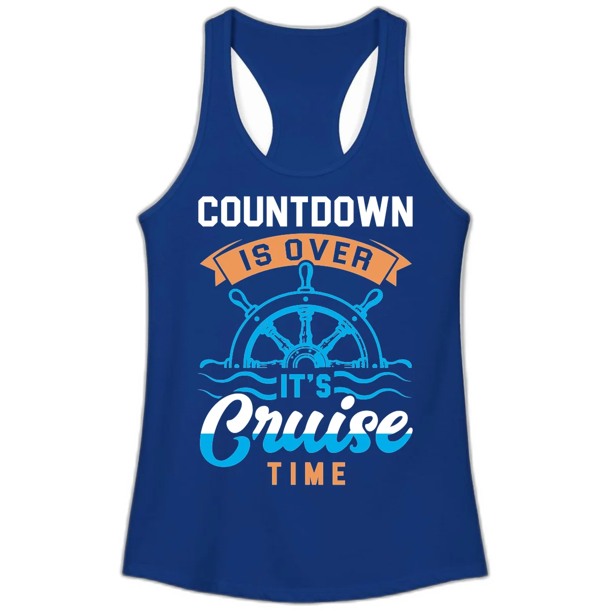 Countdown Is Over It's Cruise Time Ladies Tank in Solid Royal
