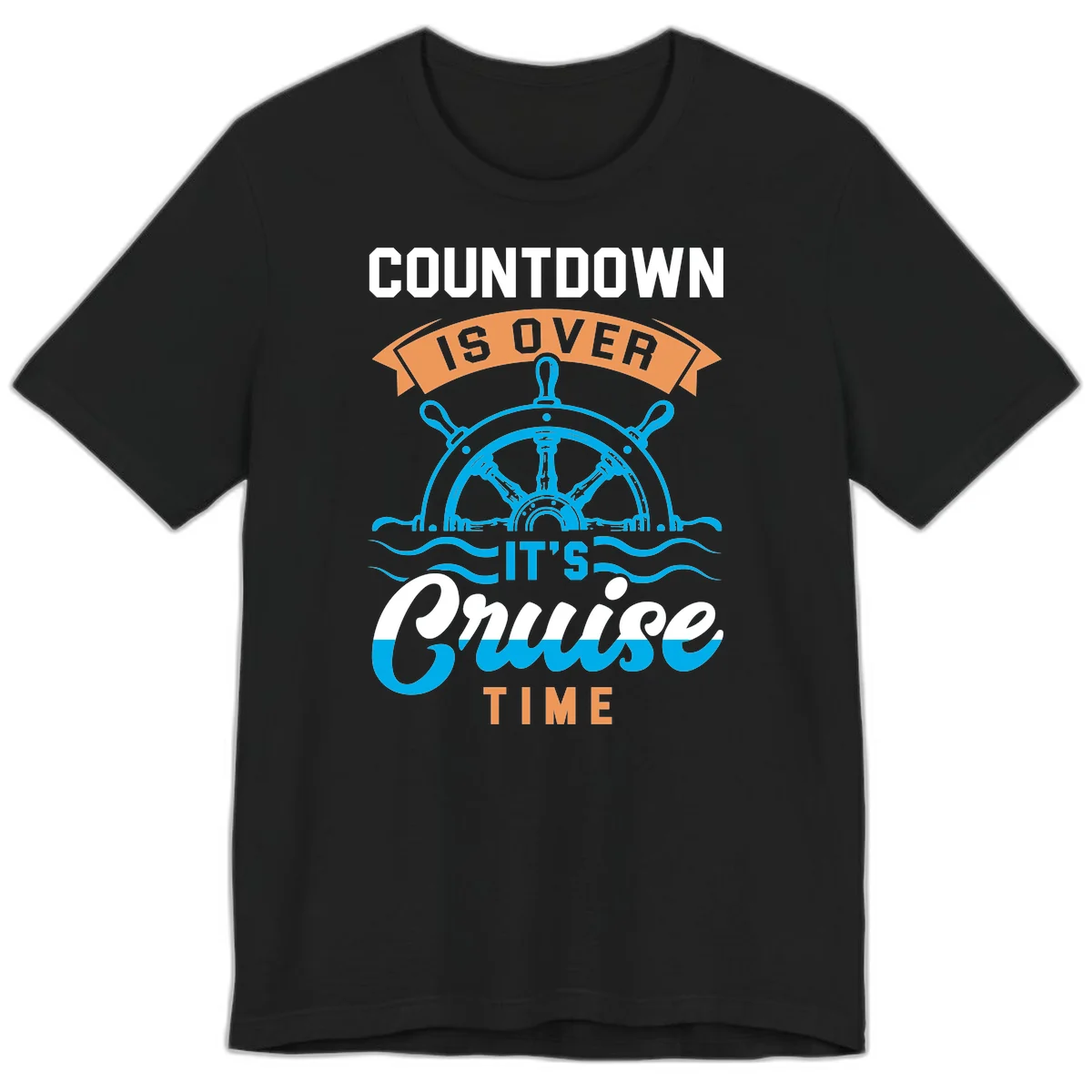 Countdown Is Over It's Cruise Time Premium T-Shirt in Black