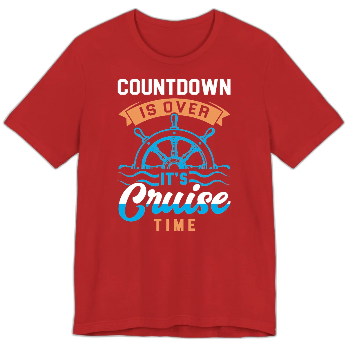 Countdown Is Over It's Cruise Time Premium T-Shirt in Red