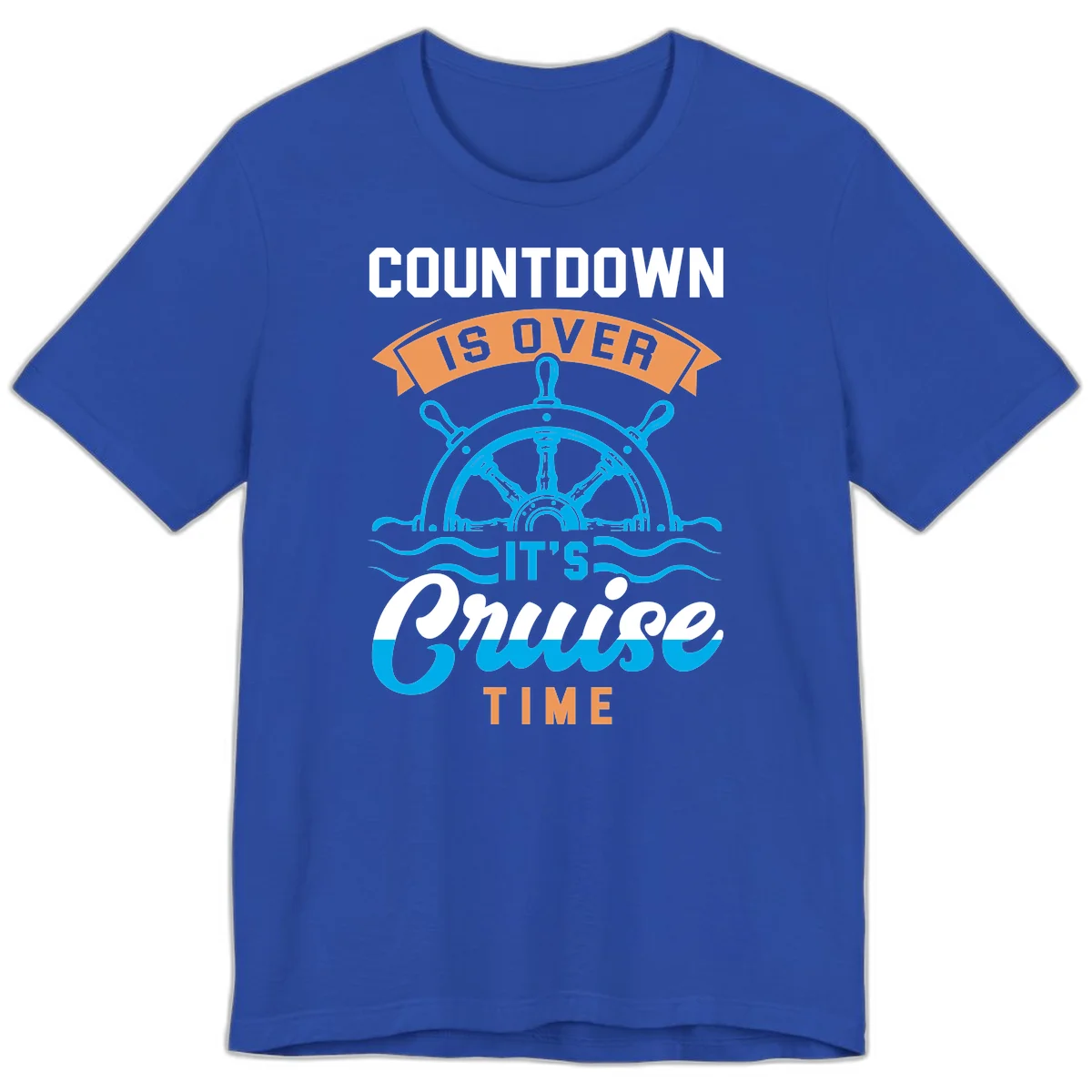 Countdown Is Over It's Cruise Time Premium T-Shirt in True Royal