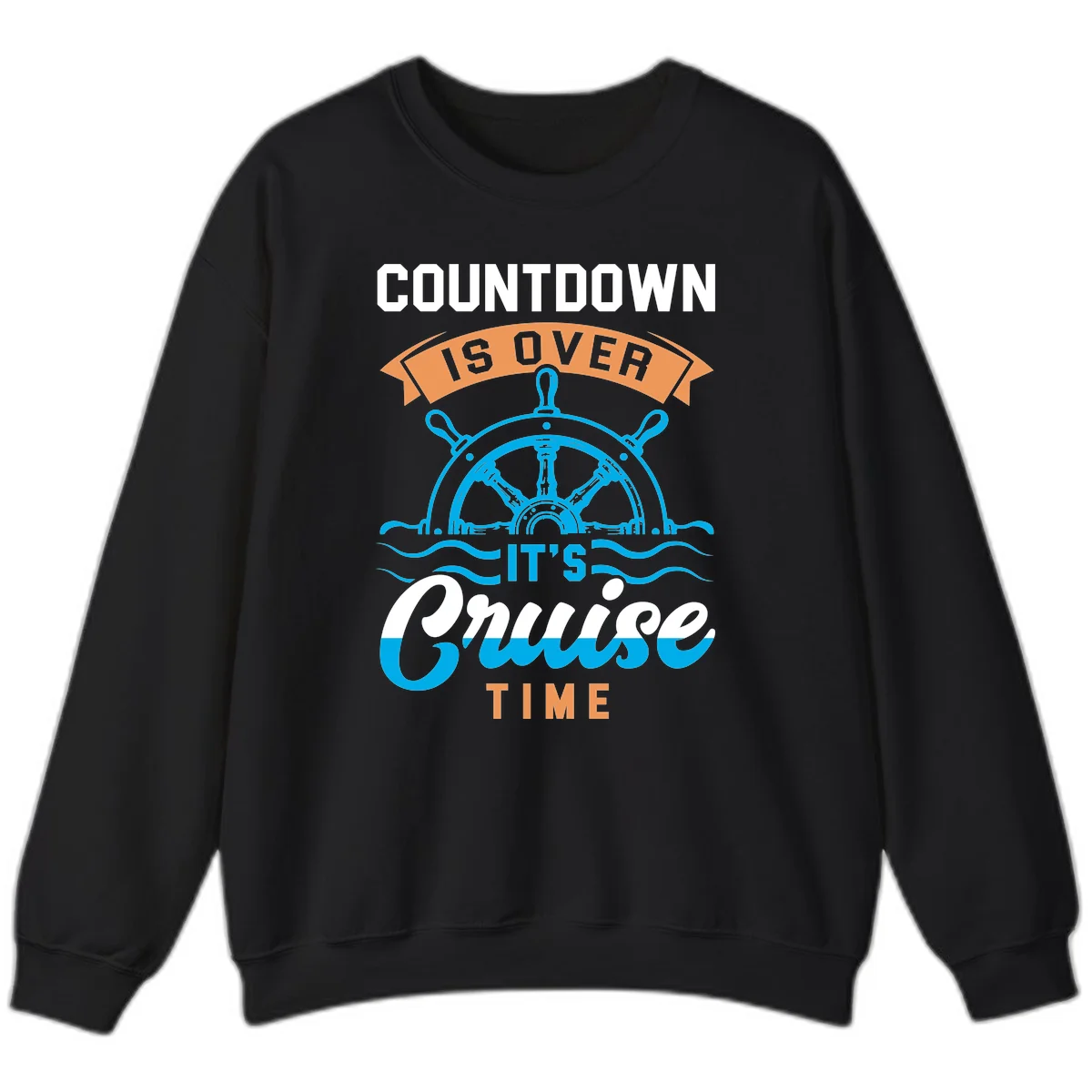 Countdown Is Over It's Cruise Time Sweatshirt in Black