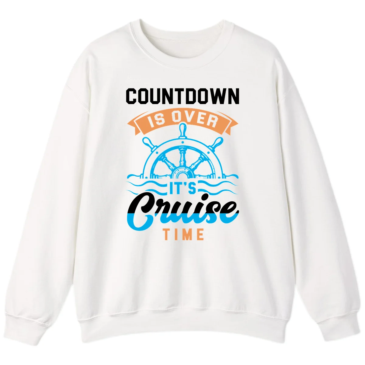 Countdown Is Over It's Cruise Time Sweatshirt in White
