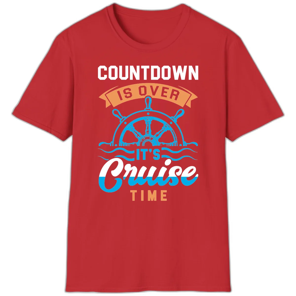 Countdown Is Over It's Cruise Time T-Shirt in Red