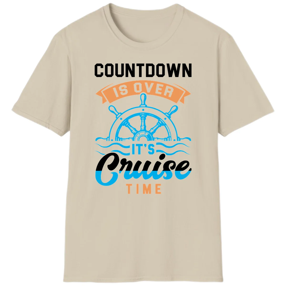 Countdown Is Over It's Cruise Time T-Shirt in Sand
