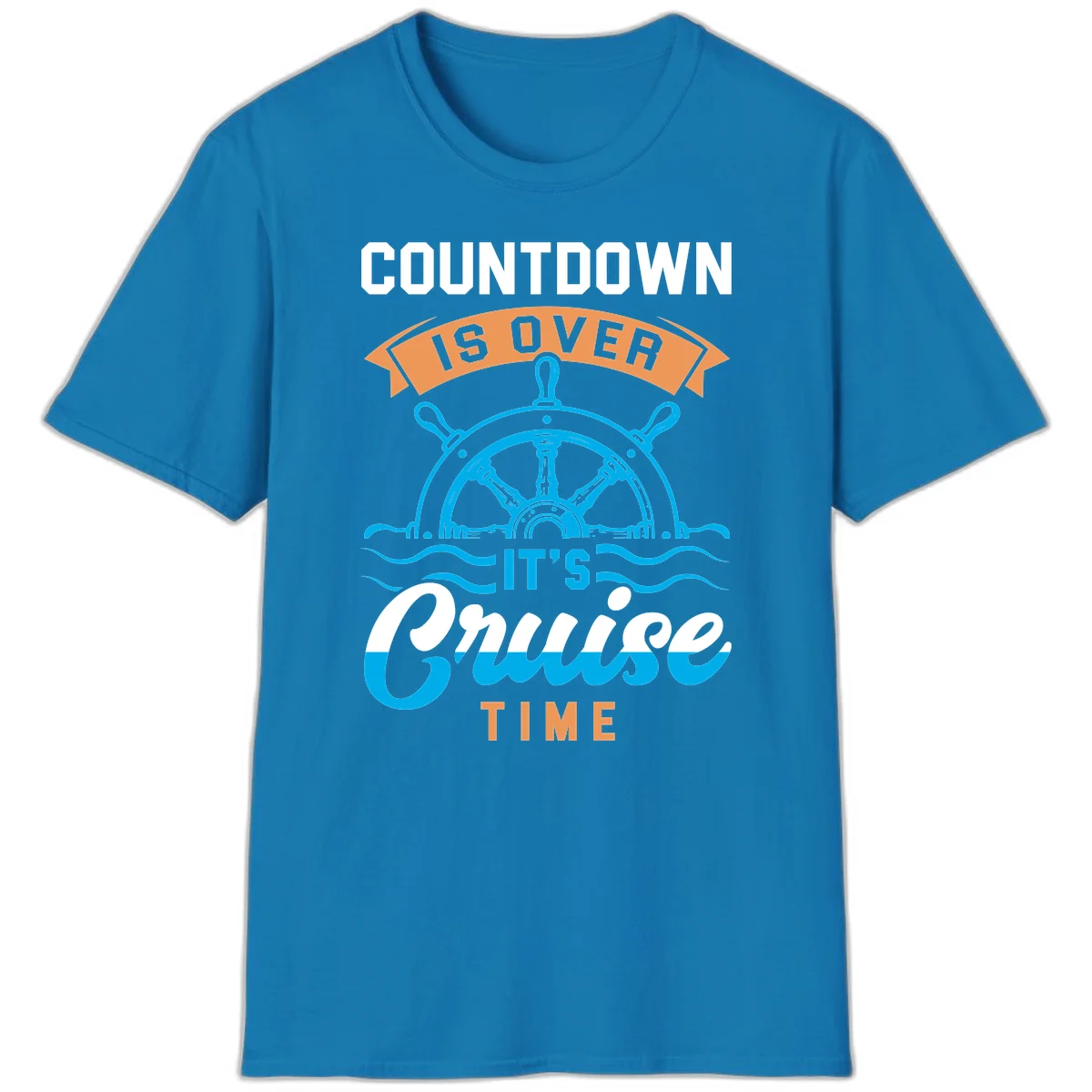 Countdown Is Over It's Cruise Time T-Shirt in Sapphire