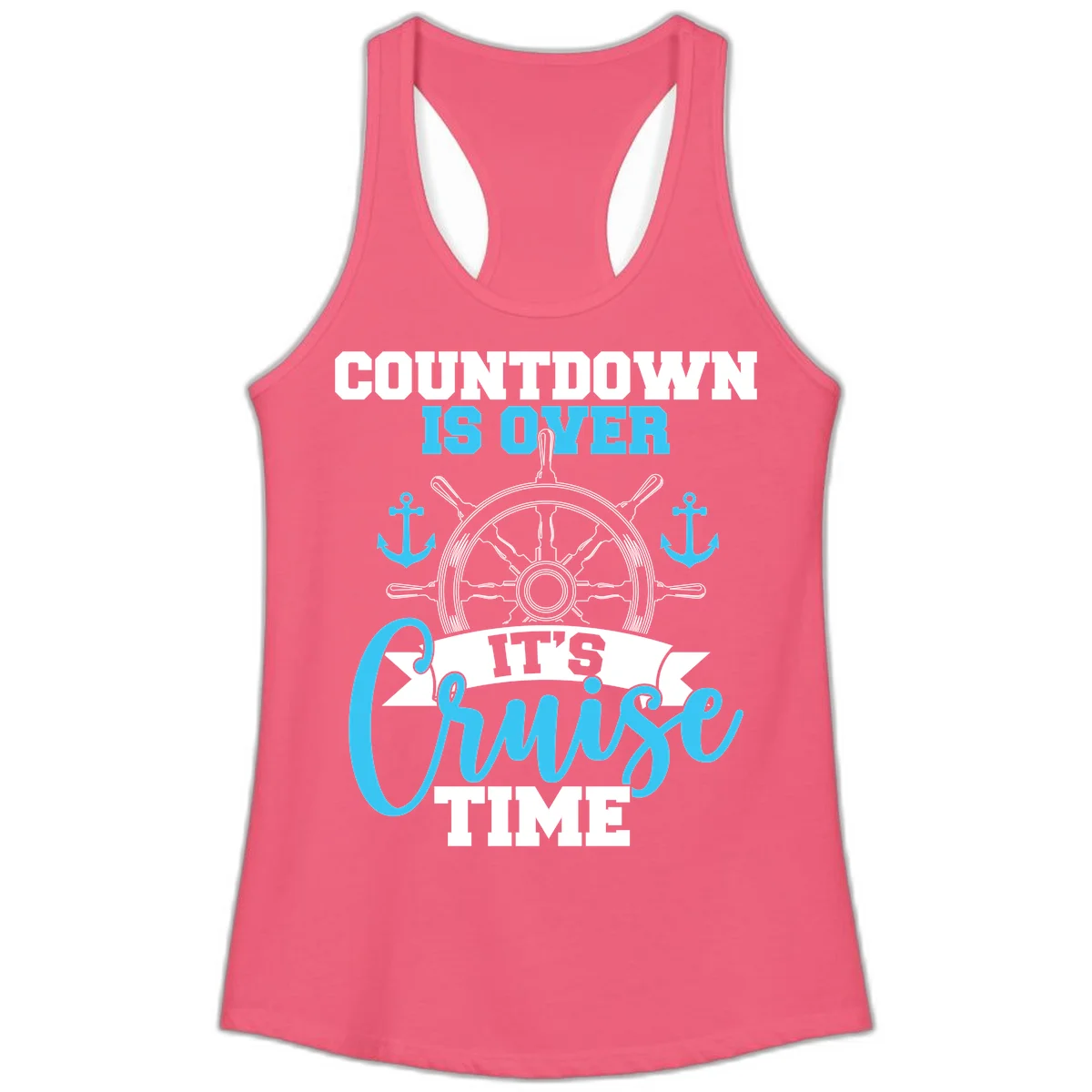 Countdown Is Over Cruise Time Ladies Tank in Hot Pink