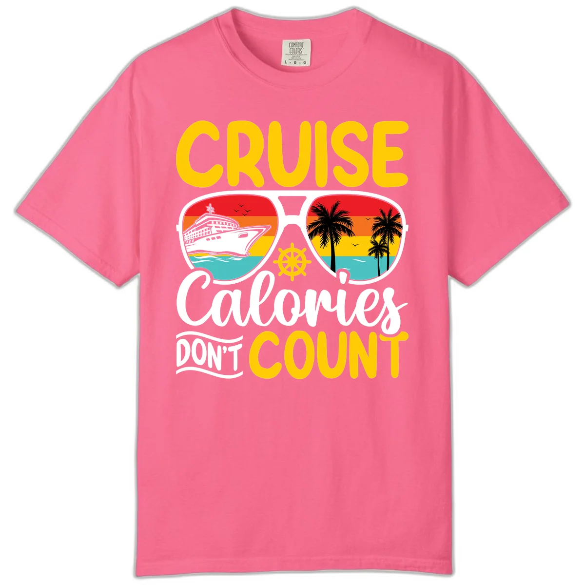 Cruise Calories Don't Count Comfort Color in Crunchberry