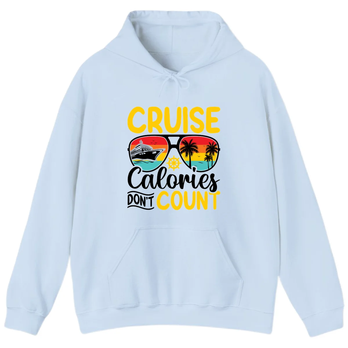 Cruise Calories Don't Count Hoodie in Light Blue