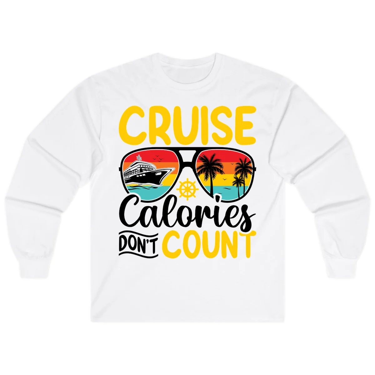 Cruise Calories Don't Count Long Sleeve in White