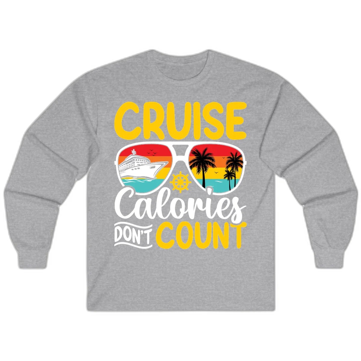 Cruise Calories Don't Count Long Sleeve in Sport Grey
