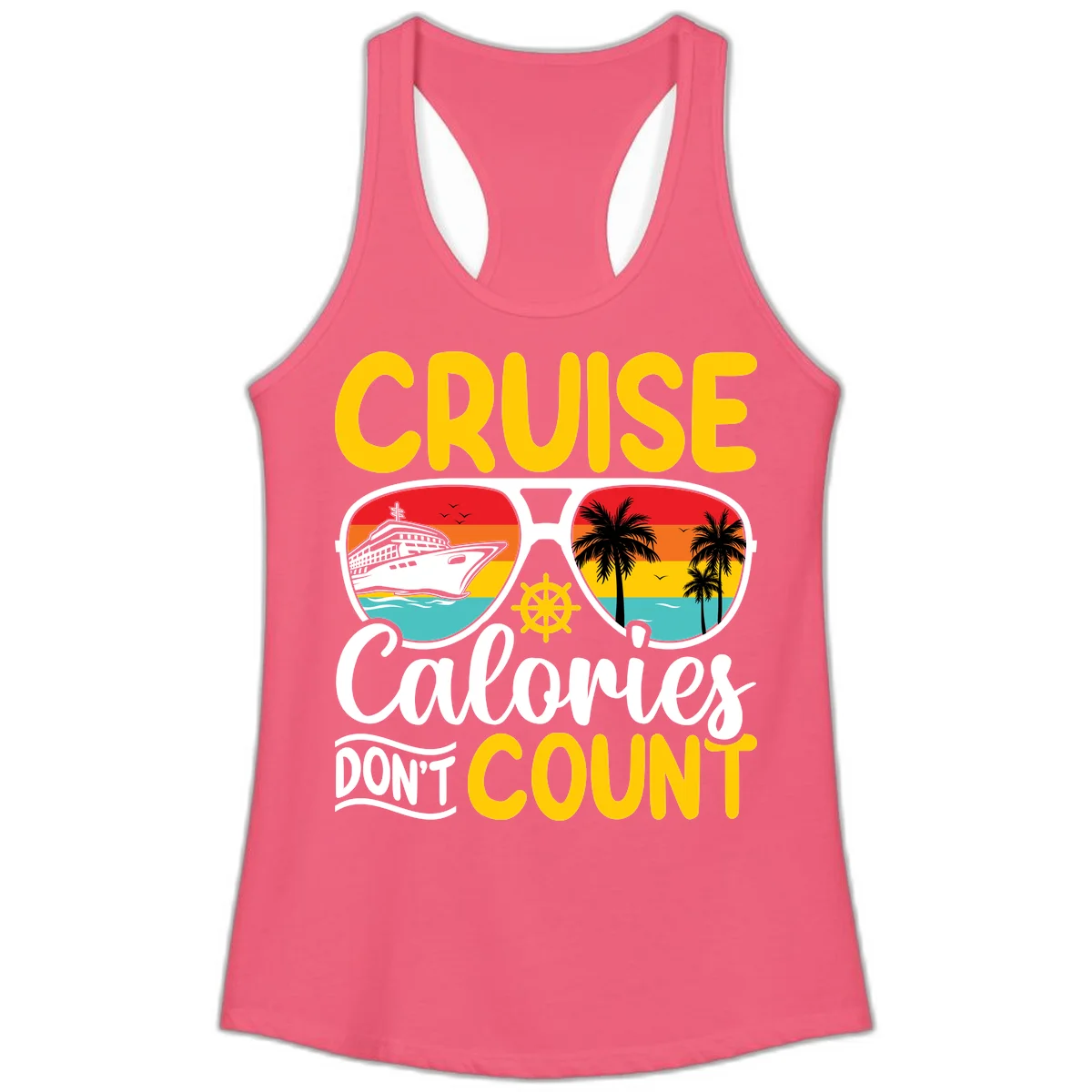 Cruise Calories Don't Count Ladies Tank in Hot Pink