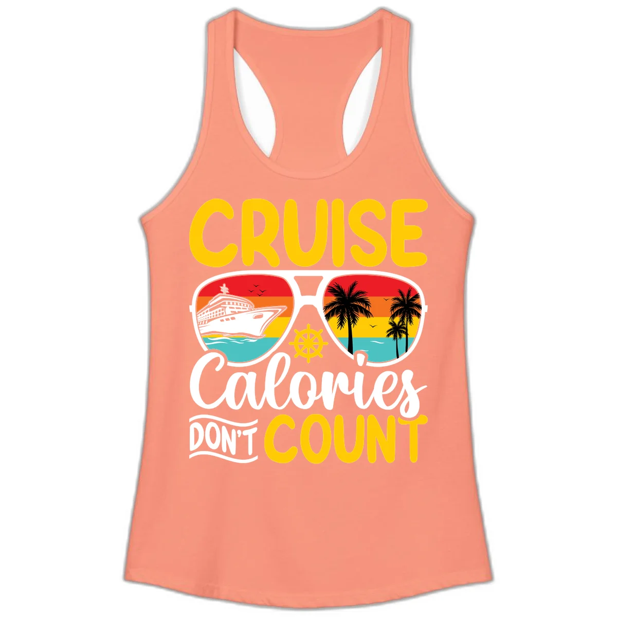 Cruise Calories Don't Count Ladies Tank in Solid Light Orange