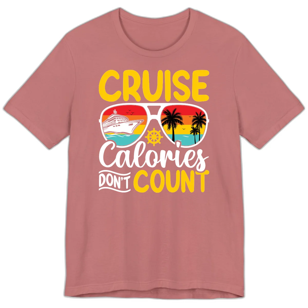 Cruise Calories Don't Count Premium T-Shirt in Mauve