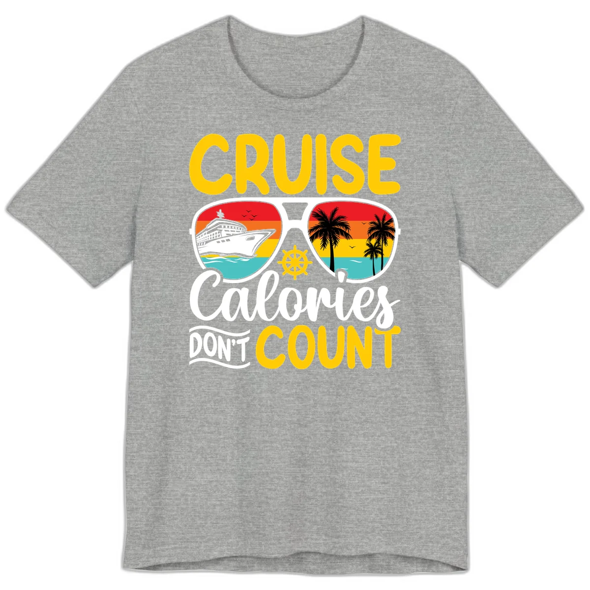 Cruise Calories Don't Count Premium T-Shirt in Athletic Heather