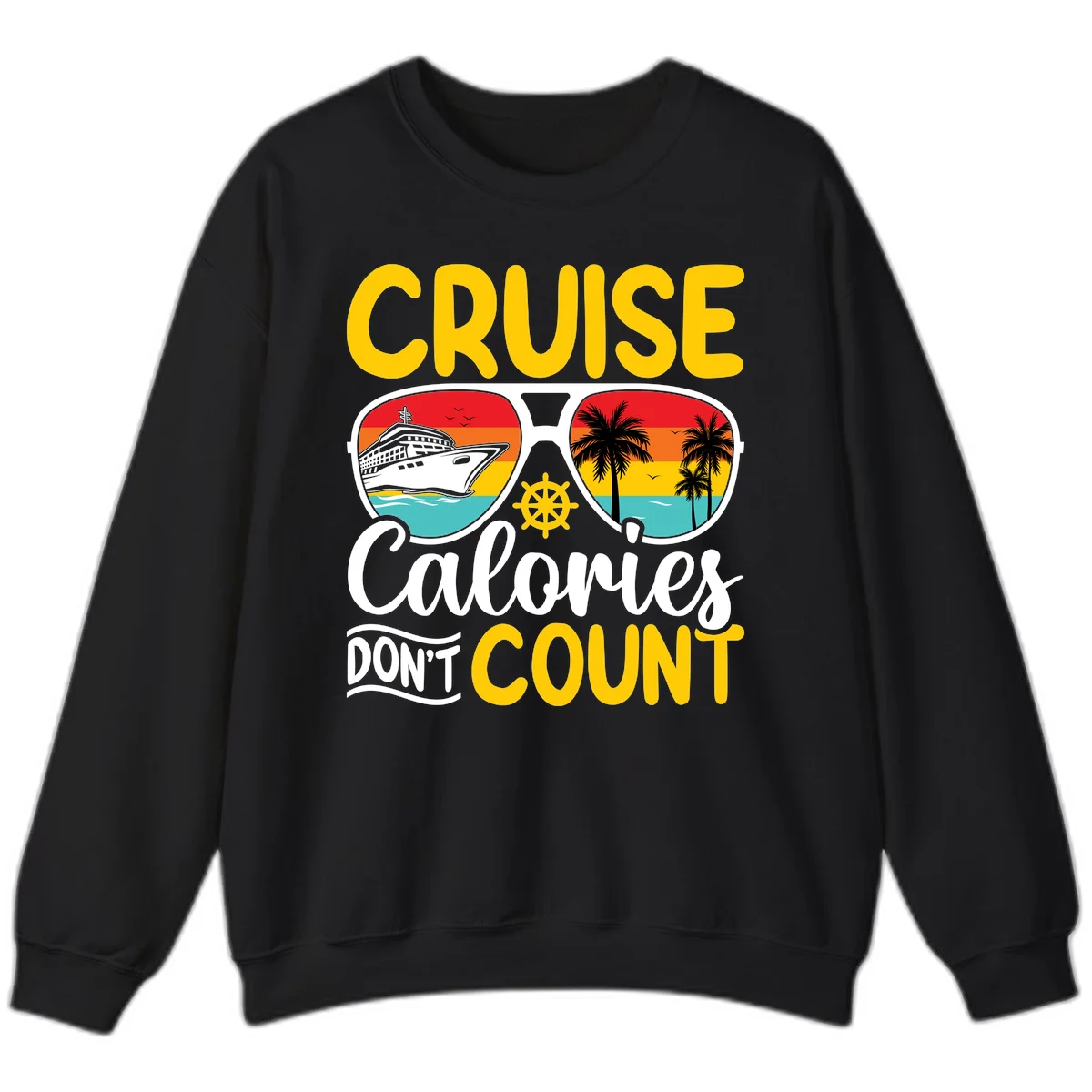 Cruise Calories Don't Count Sweatshirt in Black