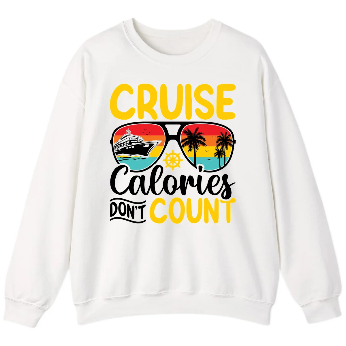 Cruise Calories Don't Count Sweatshirt in White