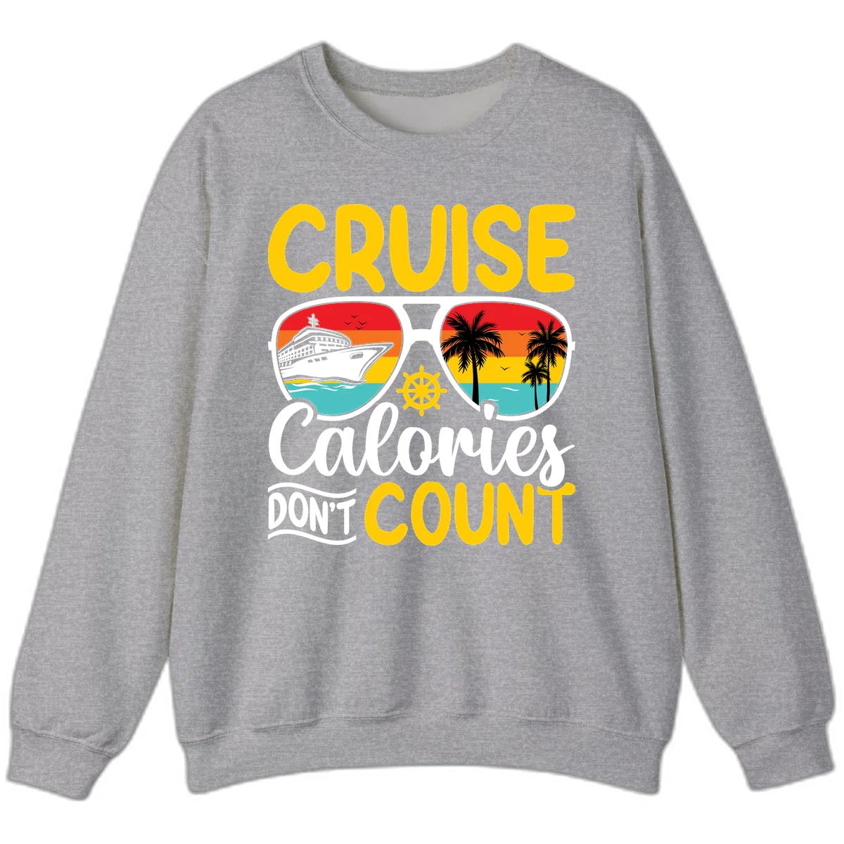 Cruise Calories Don't Count Sweatshirt in Sport Grey