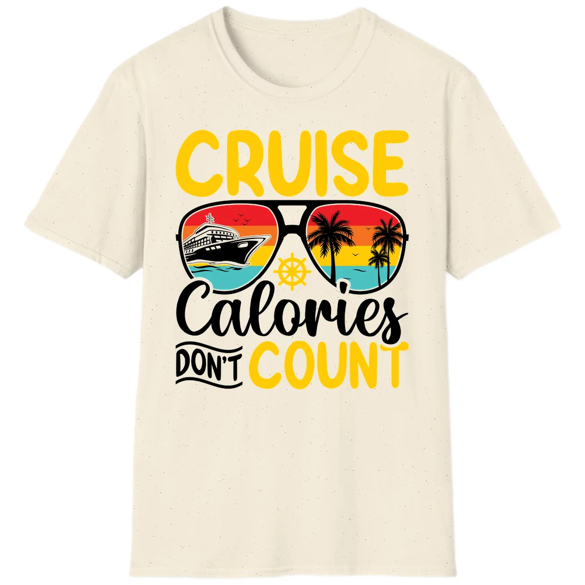 Cruise Calories Don't Count T-Shirt in Natural