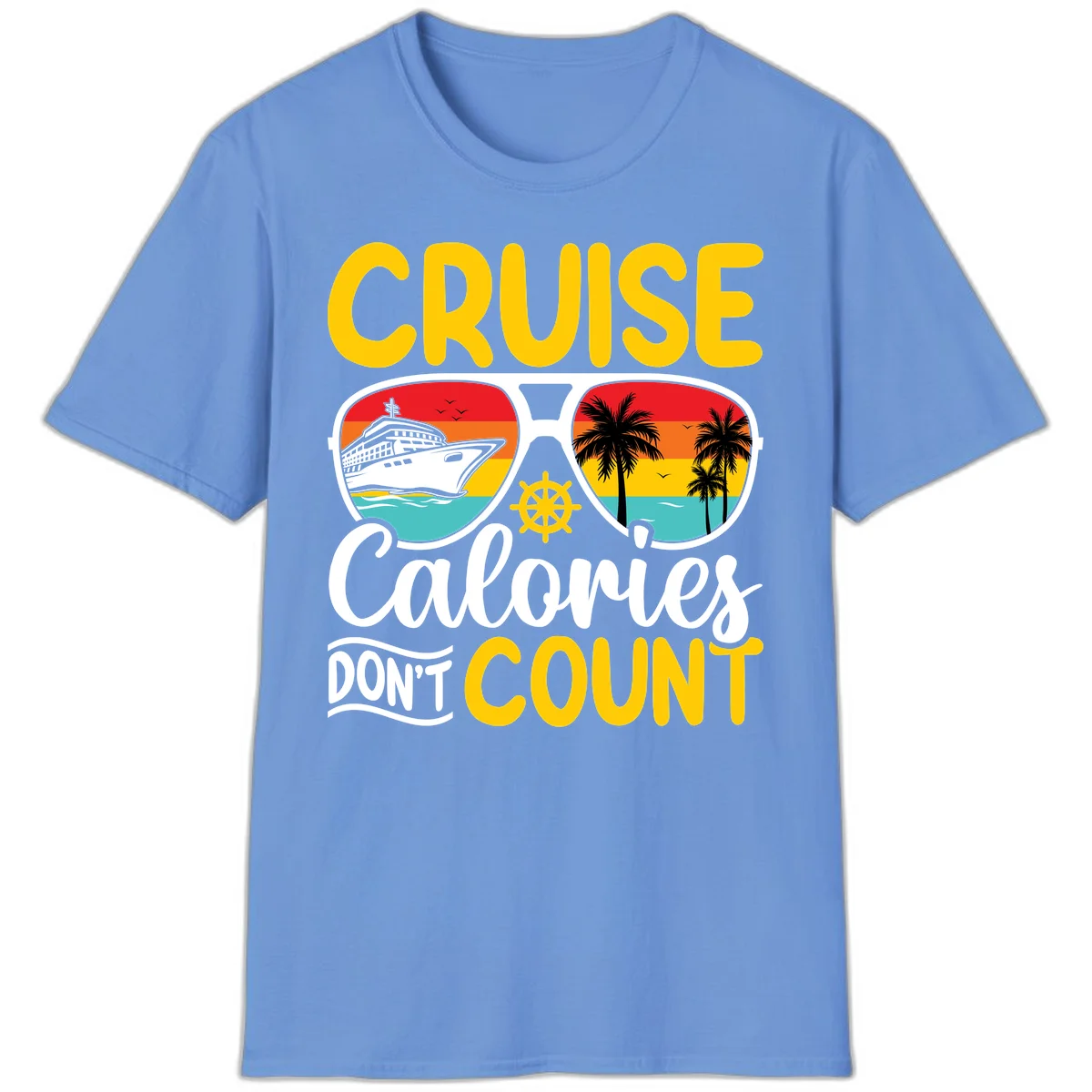 Cruise Calories Don't Count T-Shirt in Carolina Blue