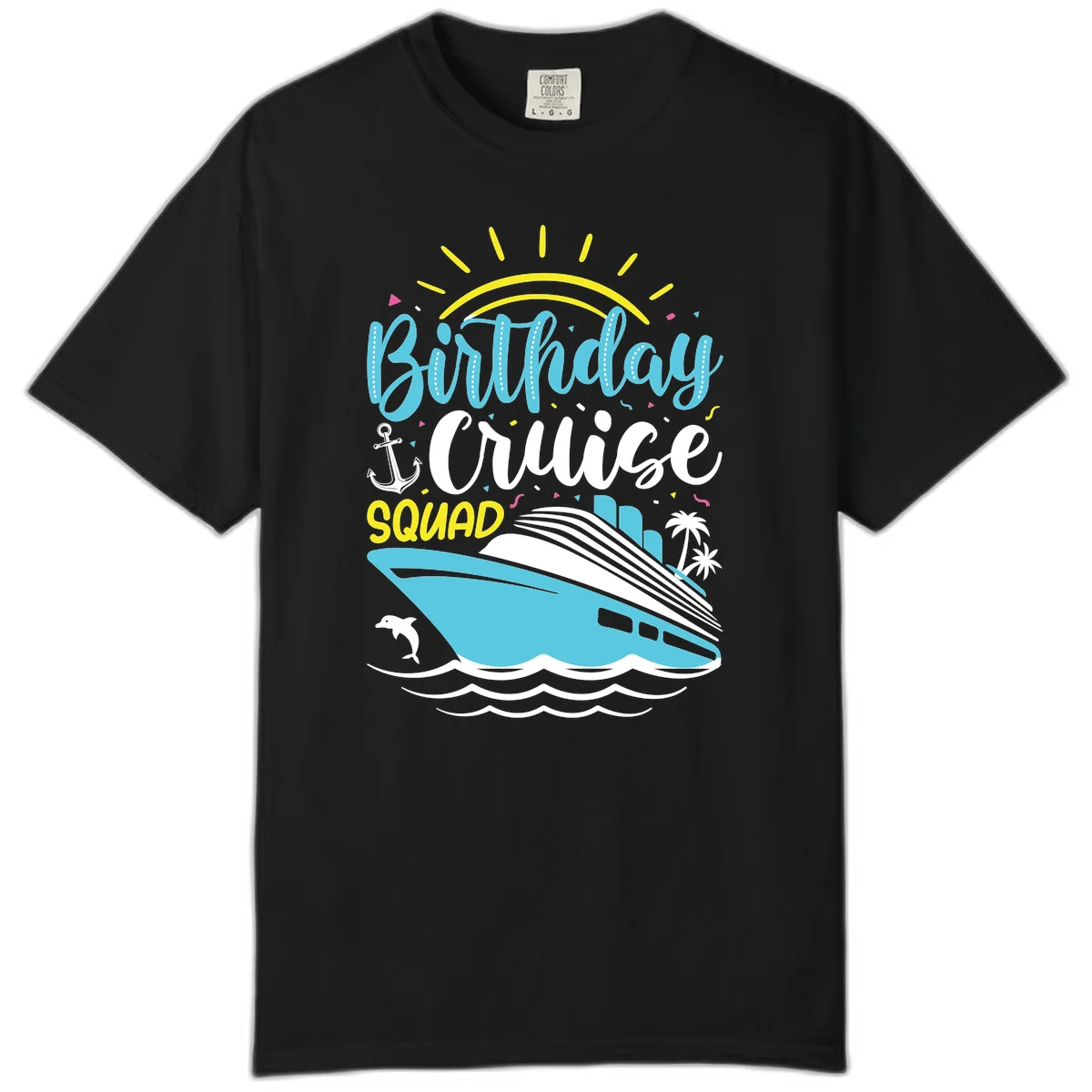 Birthday Cruise Squad Comfort Color in Black