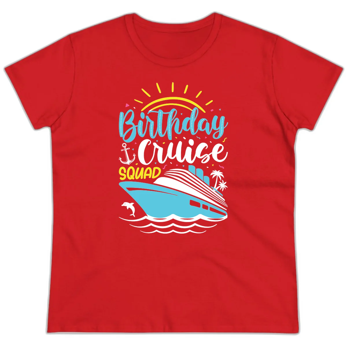 Birthday Cruise Squad Ladies Tee in Red