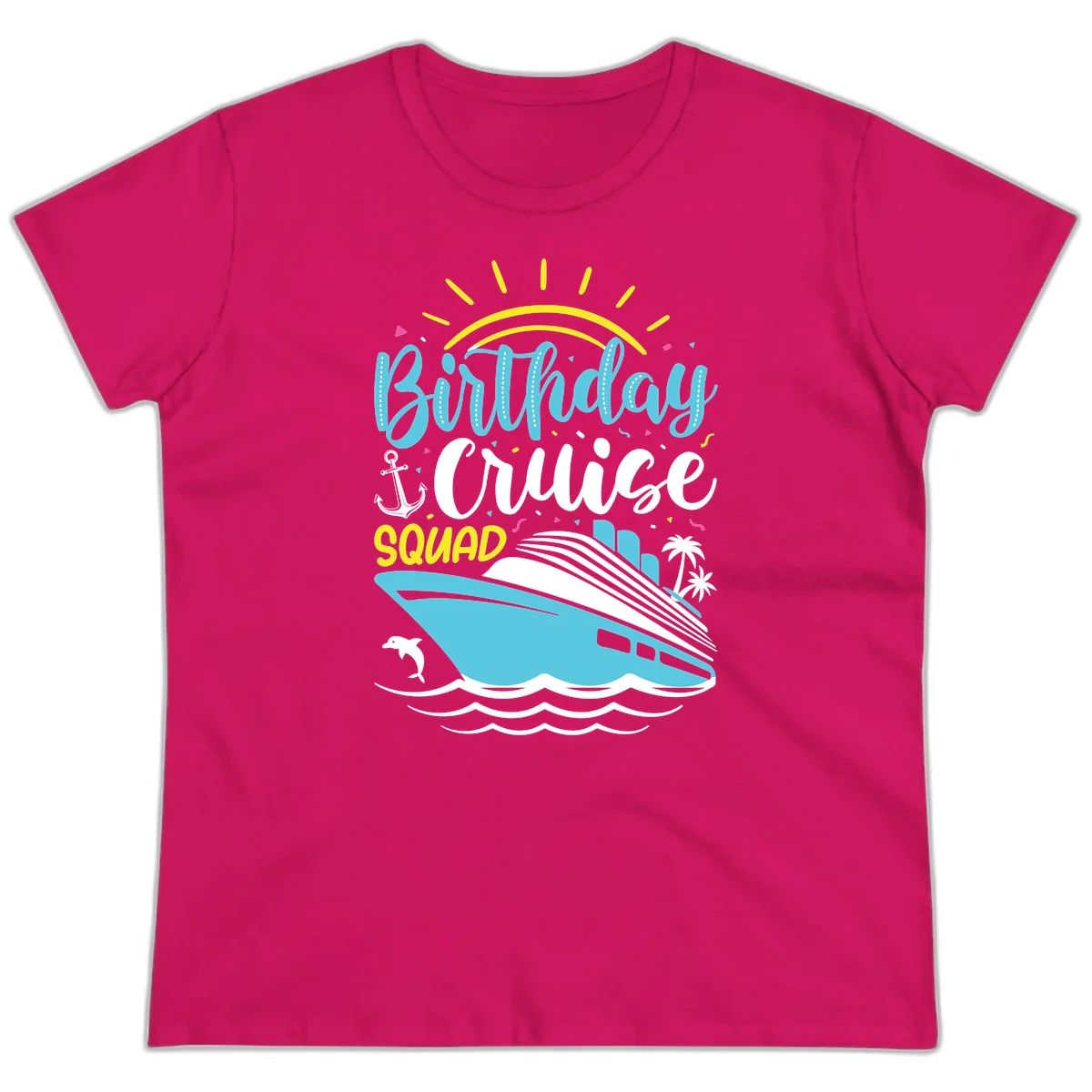 Birthday Cruise Squad Ladies Tee in Heliconia