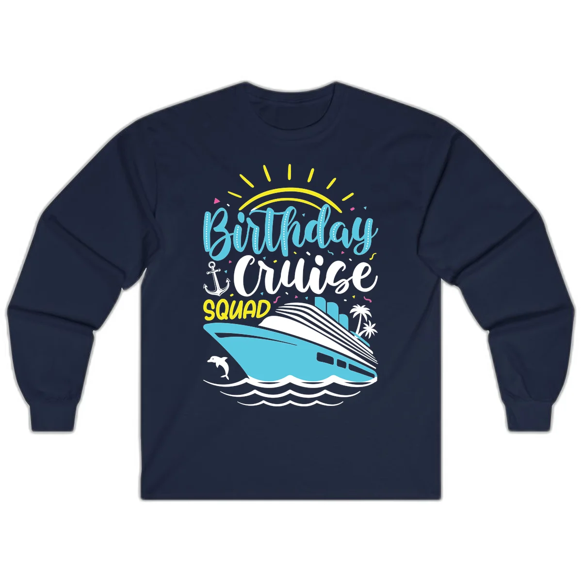 Birthday Cruise Squad Long Sleeve in Navy