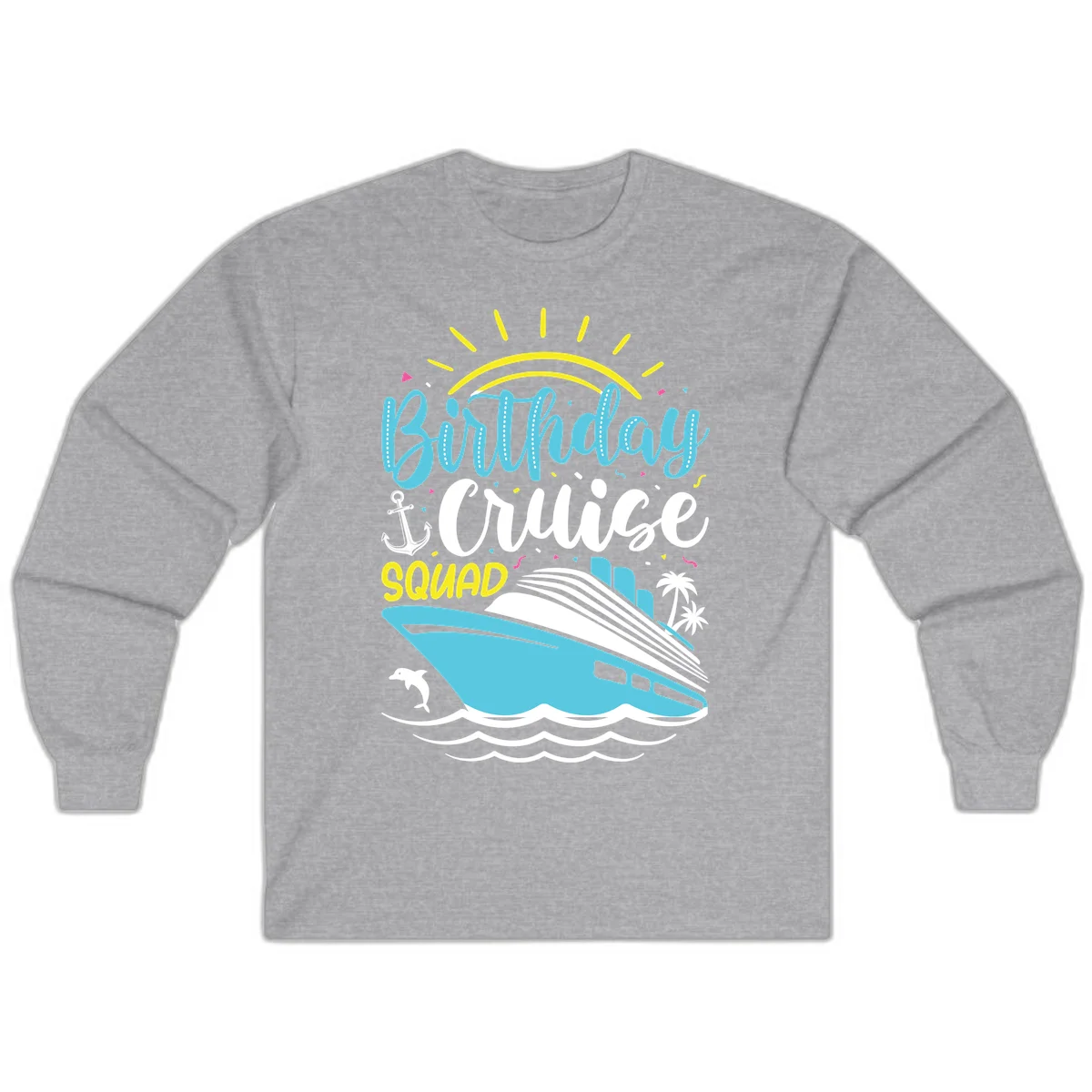 Birthday Cruise Squad Long Sleeve in Sport Grey