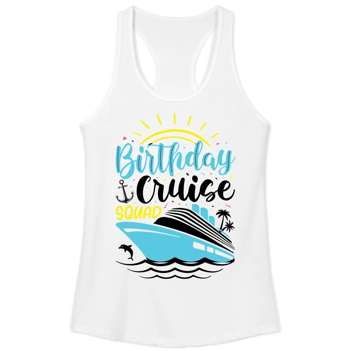 Birthday Cruise Squad Ladies Tank in White