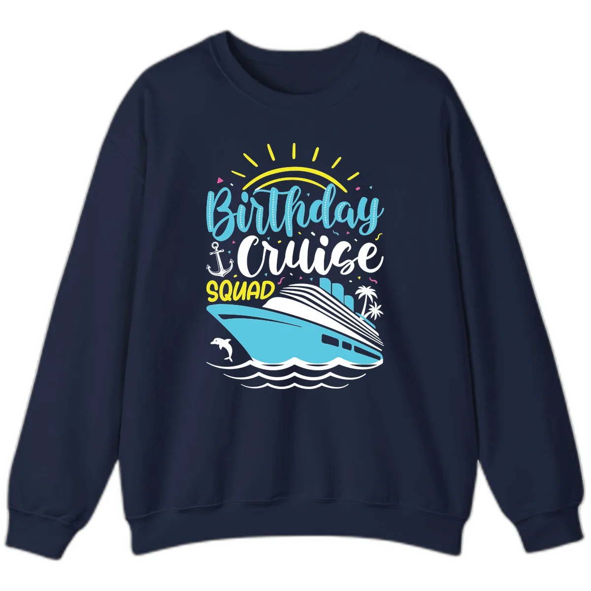 Birthday Cruise Squad Sweatshirt in Navy