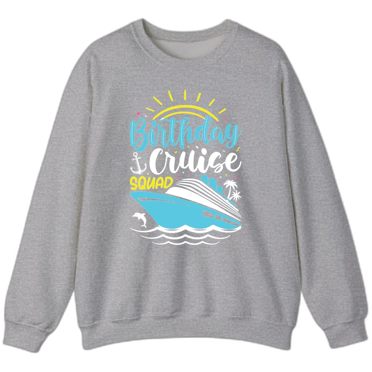 Birthday Cruise Squad Sweatshirt in Sport Grey