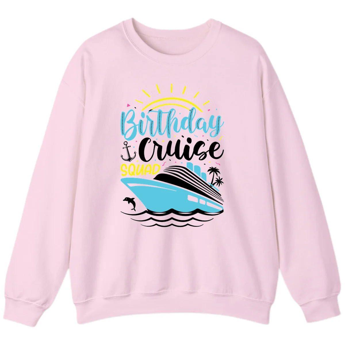 Birthday Cruise Squad Sweatshirt in Light Pink