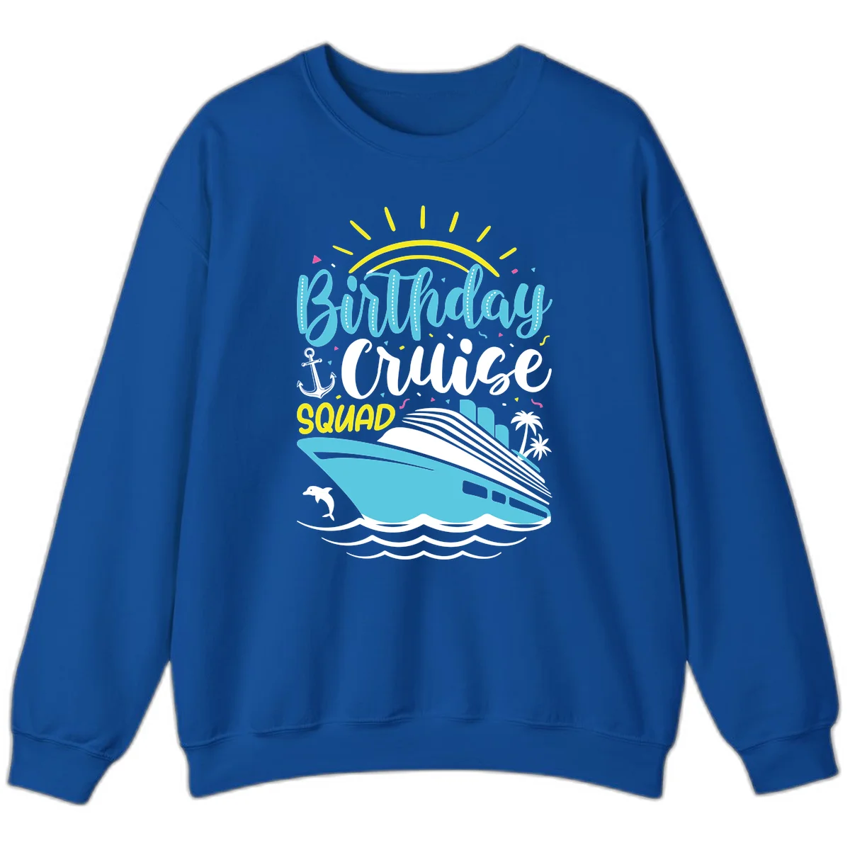 Birthday Cruise Squad Sweatshirt in Royal