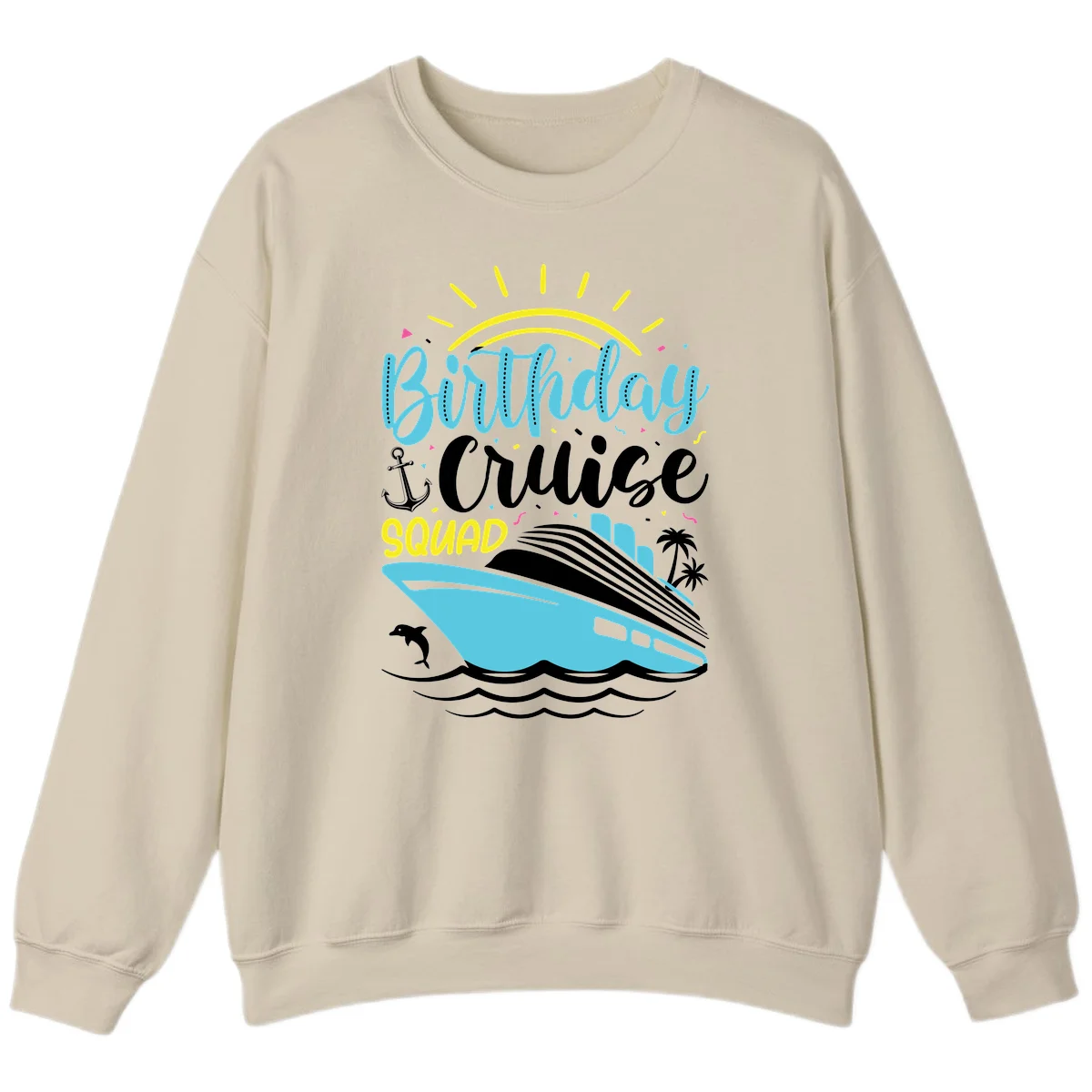 Birthday Cruise Squad Sweatshirt in Sand
