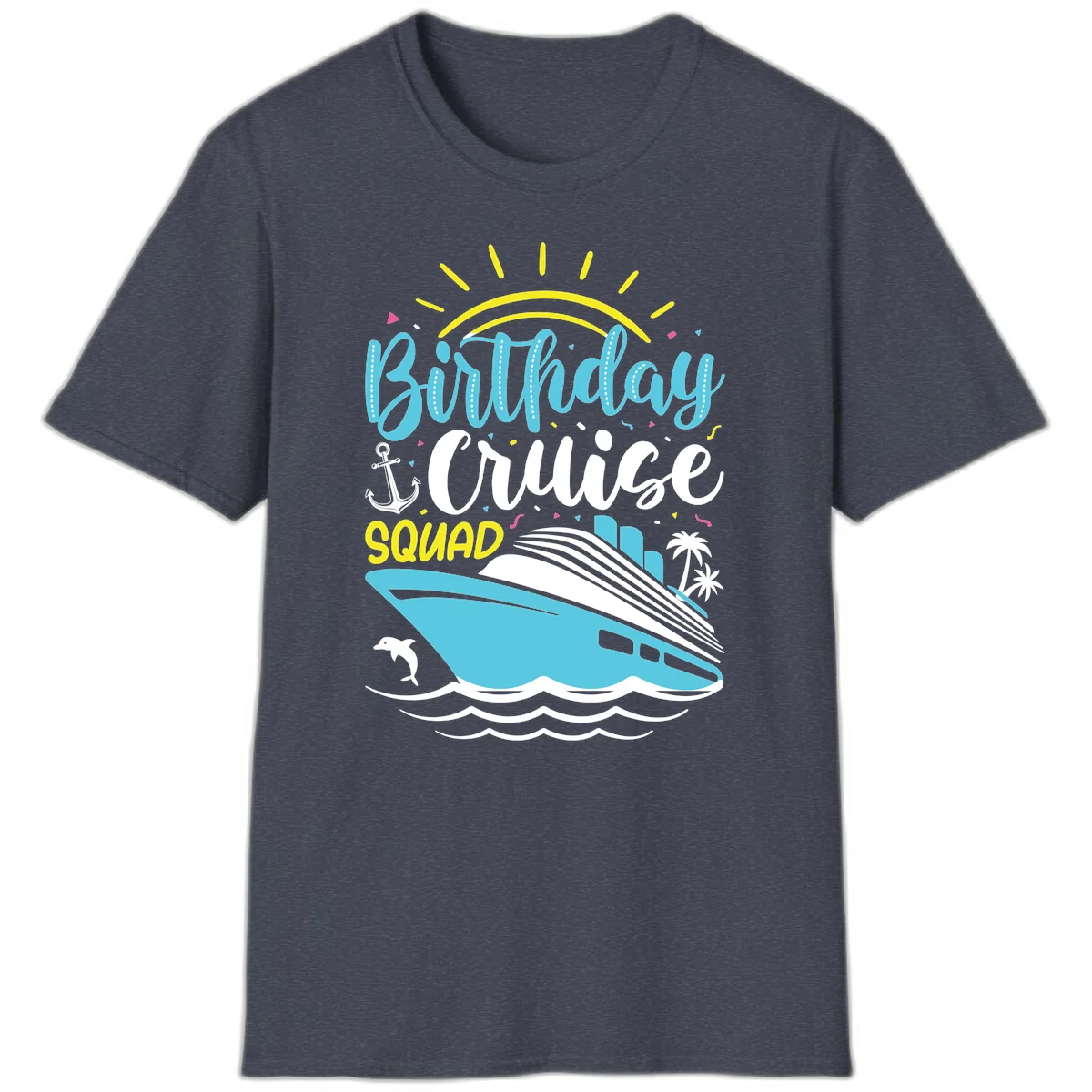 Birthday Cruise Squad T-Shirt in Heather Navy