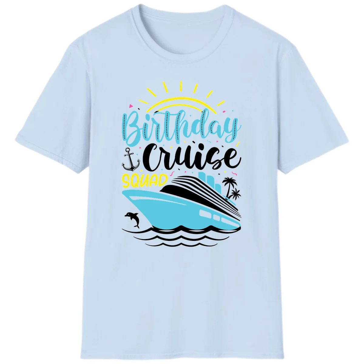 Birthday Cruise Squad T-Shirt in Light Blue