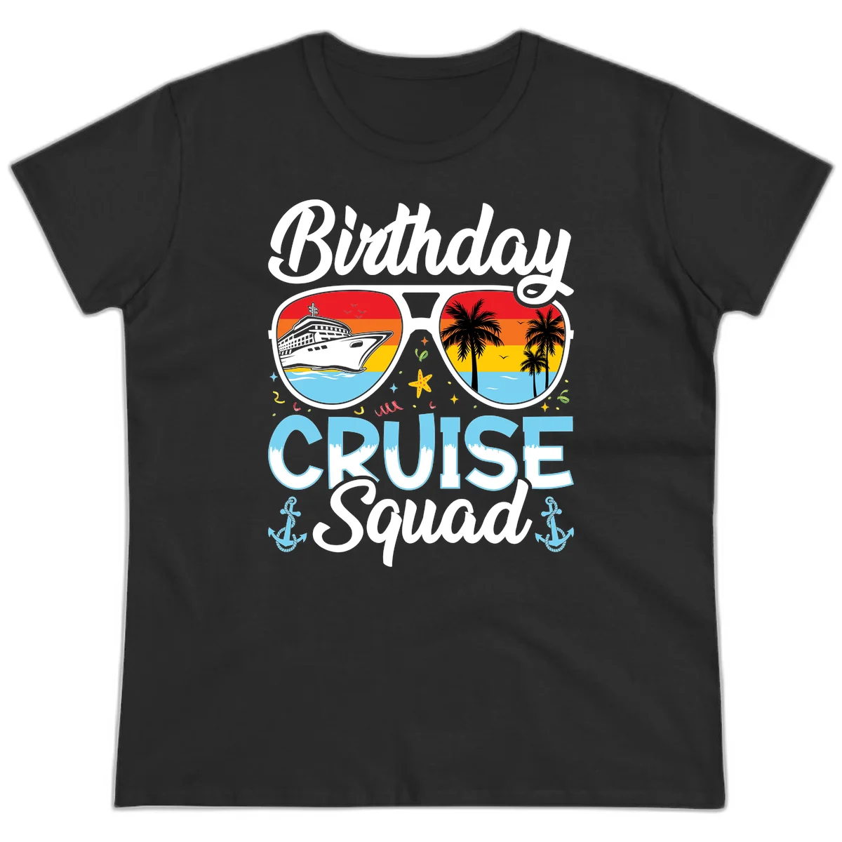 Birthday Cruise Squad Sunglasses Ladies Tee in Black