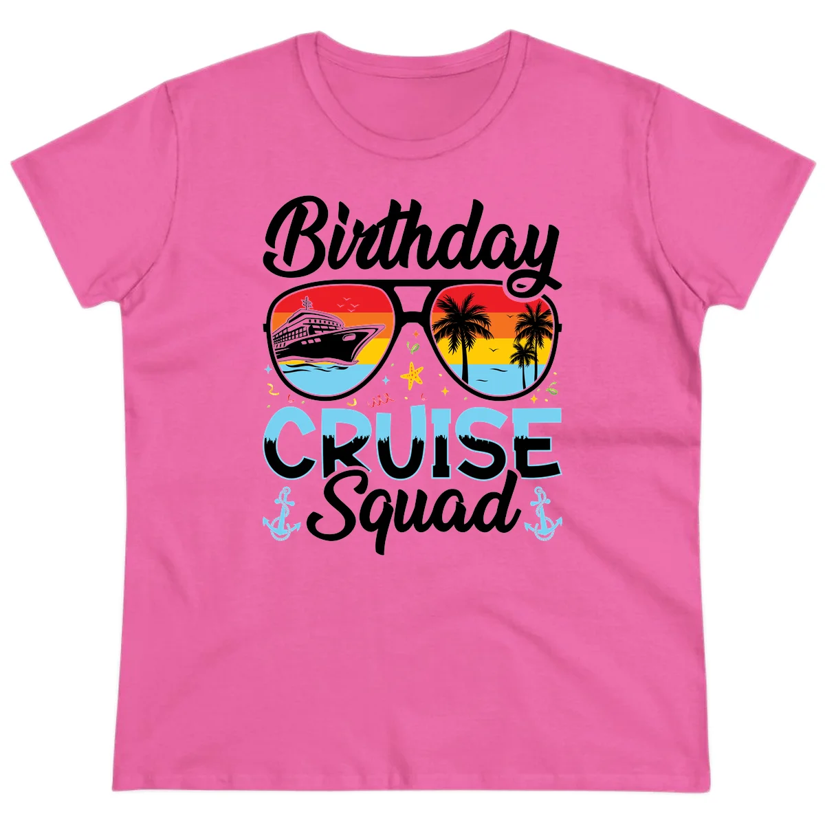 Birthday Cruise Squad Sunglasses Ladies Tee in Azalea