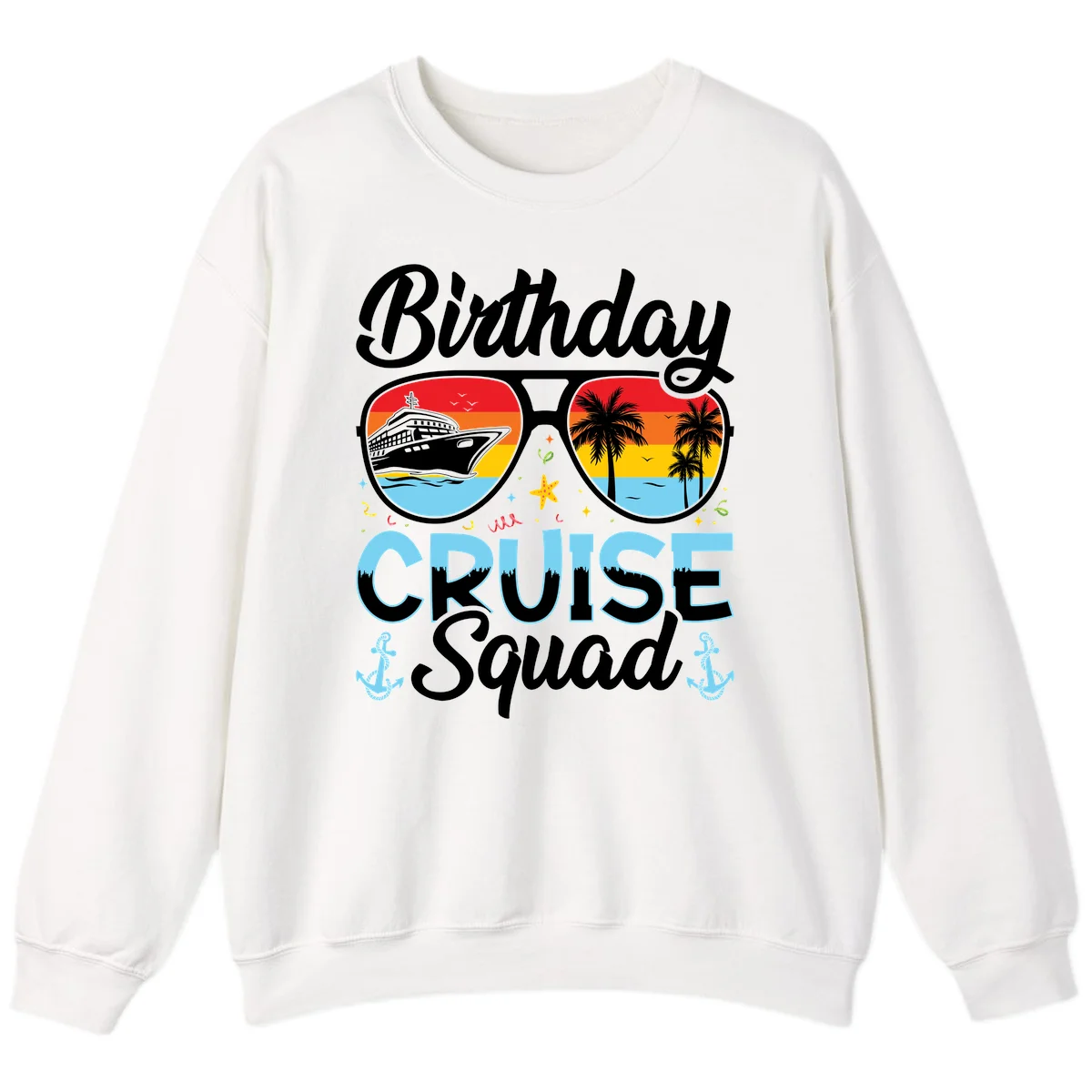 Birthday Cruise Squad Sunglasses Sweatshirt in White