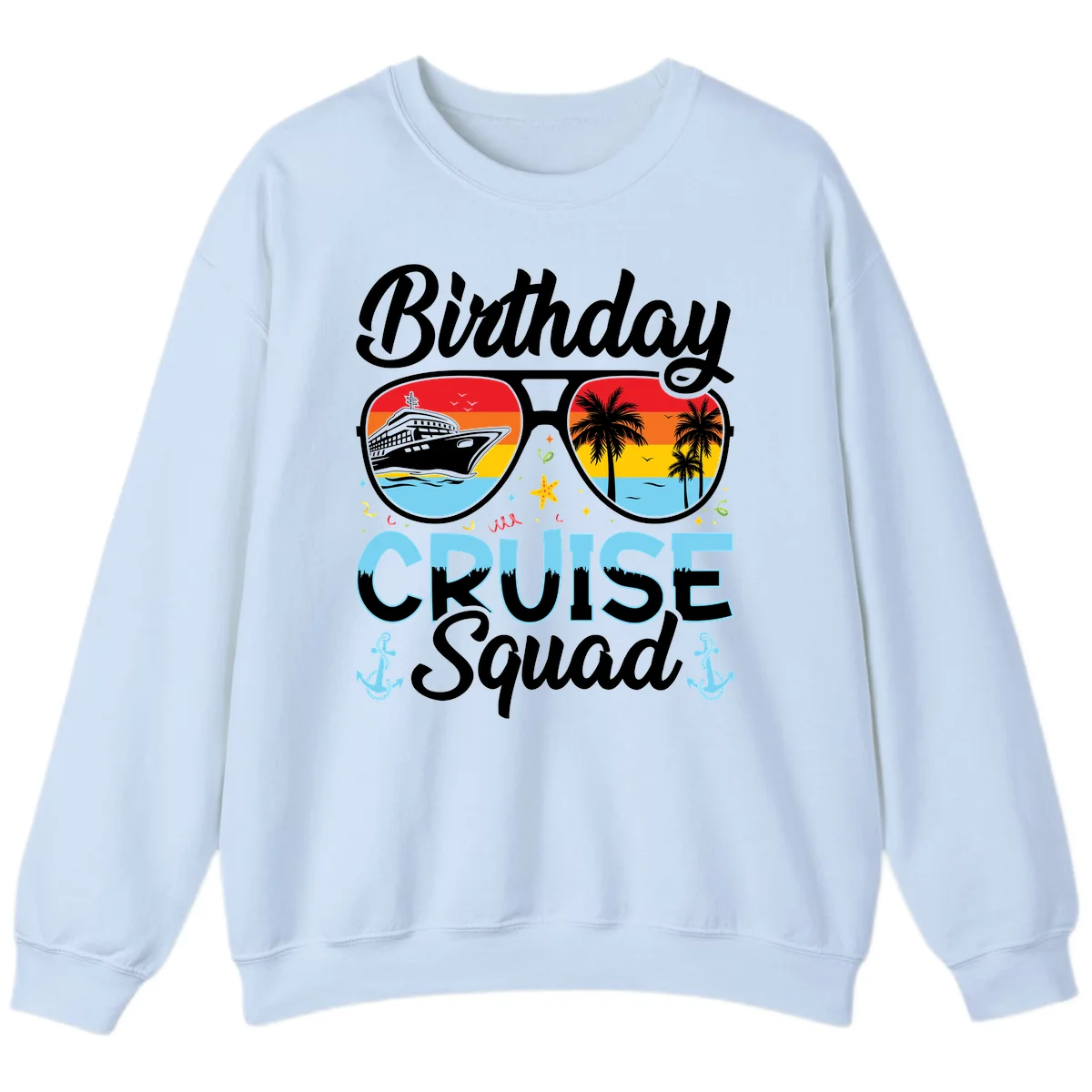 Birthday Cruise Squad Sunglasses Sweatshirt in Light Blue