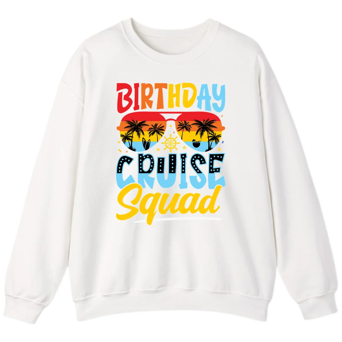 Birthday Cruise Squad Sweatshirt in White