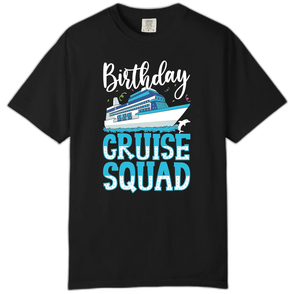 Birthday Cruise Squad Comfort Color in Black